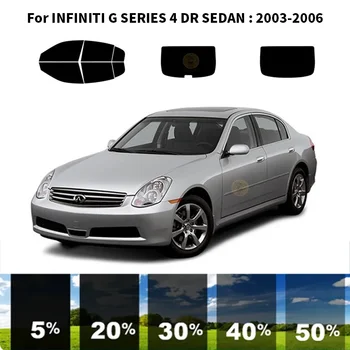  Предварительно нарезанная нанокерамика автомобиль УФ тонировка окон комплект автомобильная оконная пленка для INFINITI G SERIES 4 DR SEDAN 2003-2006
